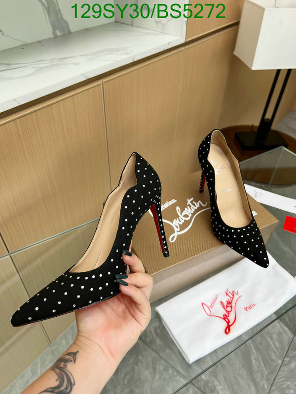 Christian Louboutin-Women Shoes Code: BS5272 $: 129USD