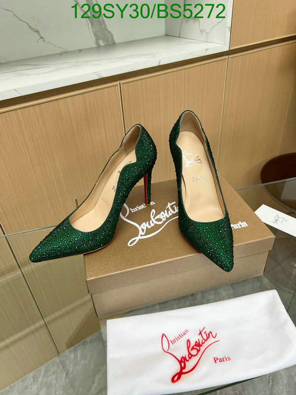 Christian Louboutin-Women Shoes Code: BS5272 $: 129USD