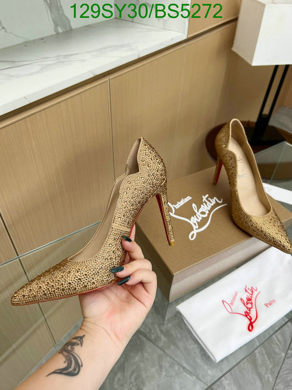 Christian Louboutin-Women Shoes Code: BS5272 $: 129USD