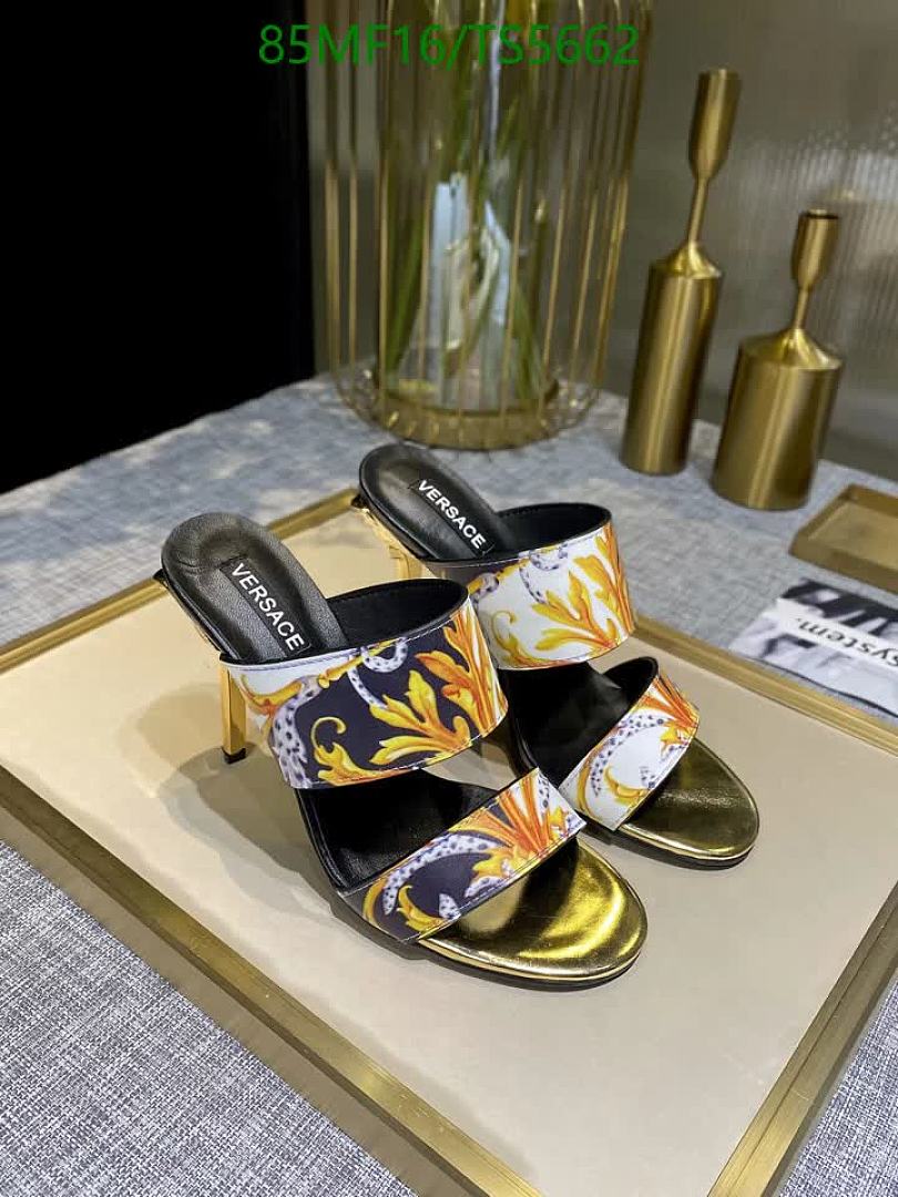 Versace-Women Shoes Code: TS5662 $: 85USD