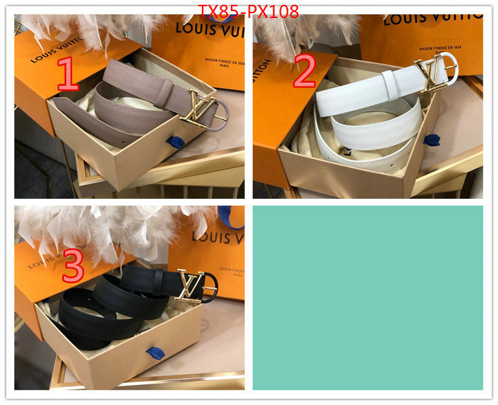 Belts-LV,top perfect fake , ID: PX108,$: 85USD