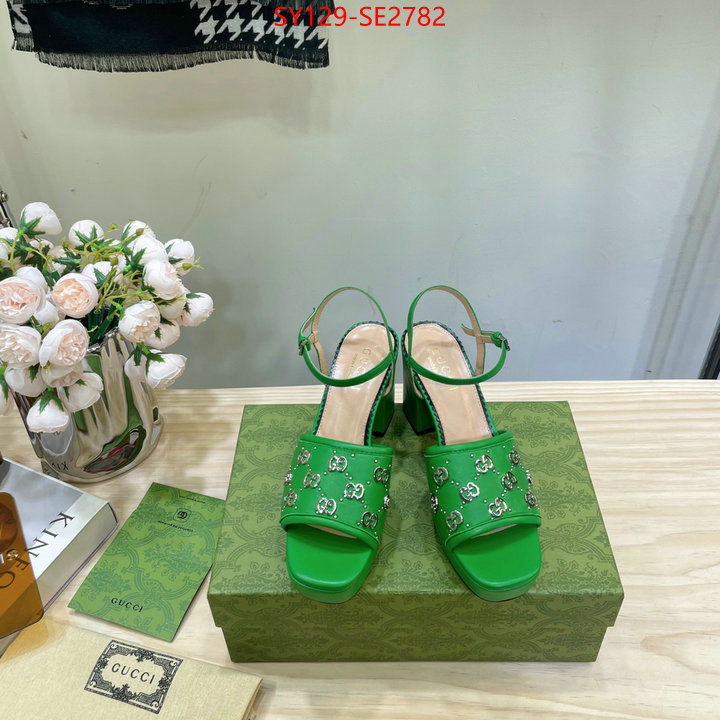 Women Shoes-Gucci,buy high-quality fake , ID: SE2782,$: 129USD