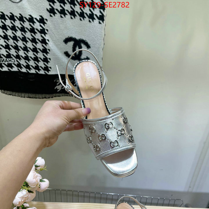 Women Shoes-Gucci,buy high-quality fake , ID: SE2782,$: 129USD