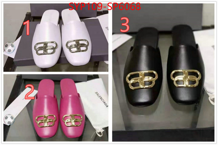 Women Shoes-Balenciaga,what 1:1 replica , ID: SP6068,$: 109USD