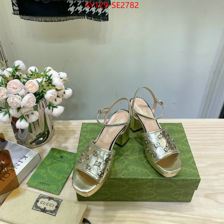 Women Shoes-Gucci,buy high-quality fake , ID: SE2782,$: 129USD