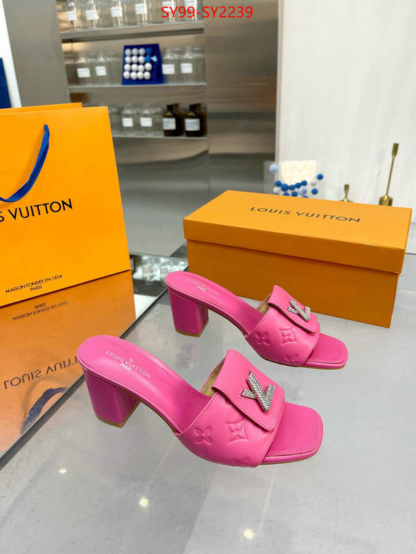 Women Shoes-LV exclusive cheap ID: SY2239 $: 99USD