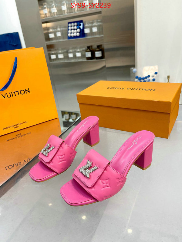 Women Shoes-LV exclusive cheap ID: SY2239 $: 99USD