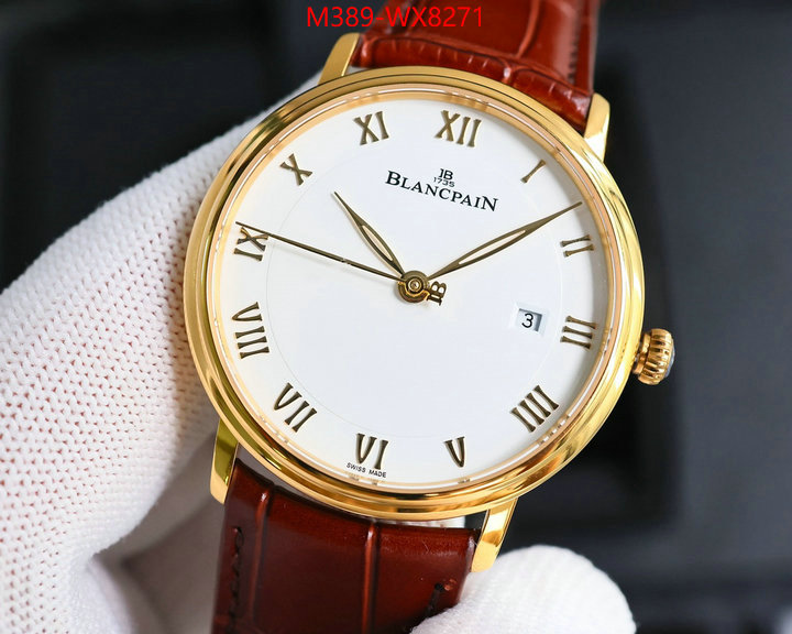 Watch(TOP)-Blancpain high quality replica ID: WX8271 $: 389USD