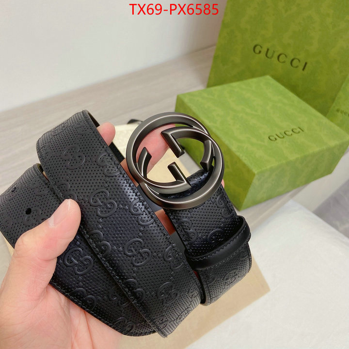 Belts-Gucci buy best high-quality ID: PX6585 $: 69USD