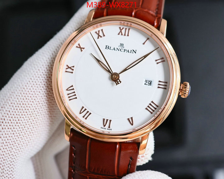 Watch(TOP)-Blancpain high quality replica ID: WX8271 $: 389USD