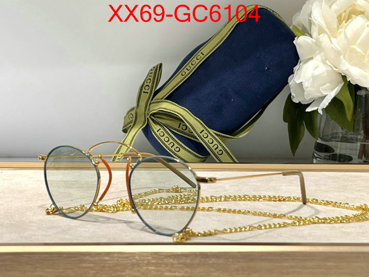 Glasses-Gucci the highest quality fake ID: GC6104 $: 69USD