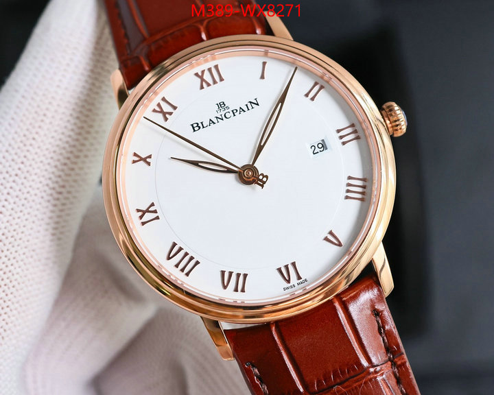 Watch(TOP)-Blancpain high quality replica ID: WX8271 $: 389USD