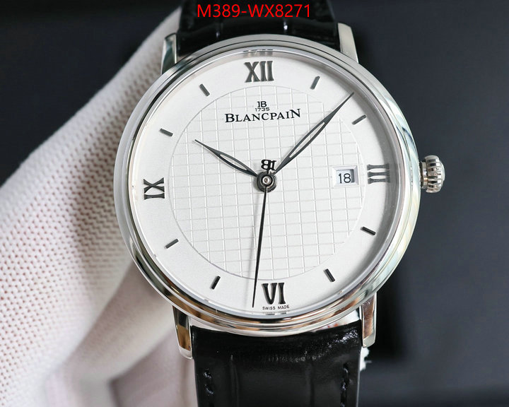 Watch(TOP)-Blancpain high quality replica ID: WX8271 $: 389USD