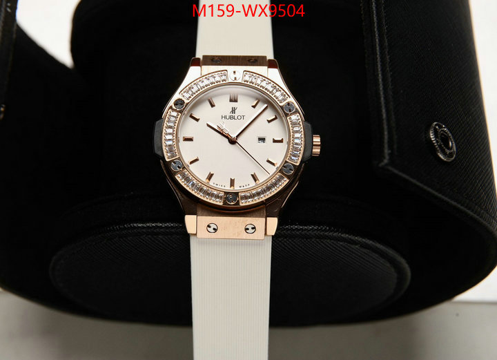 Watch(4A)-Hublot top 1:1 replica ID: WX9504 $: 159USD