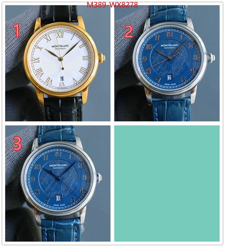 Watch(TOP)-Montblanc how can i find replica ID: WX8278 $: 389USD