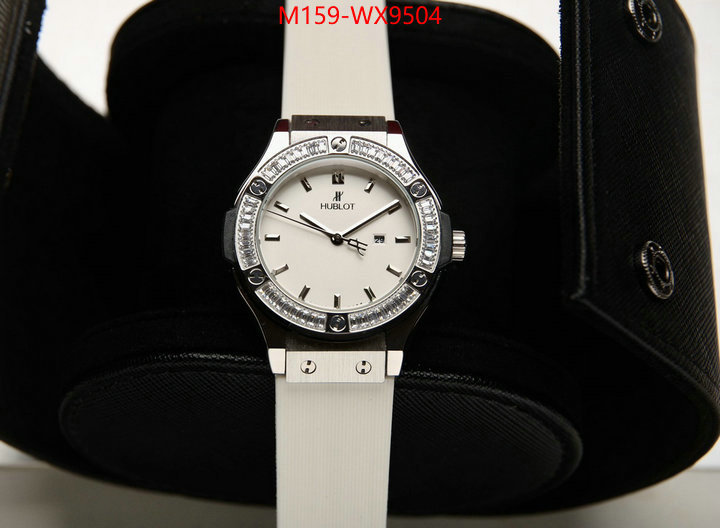 Watch(4A)-Hublot top 1:1 replica ID: WX9504 $: 159USD