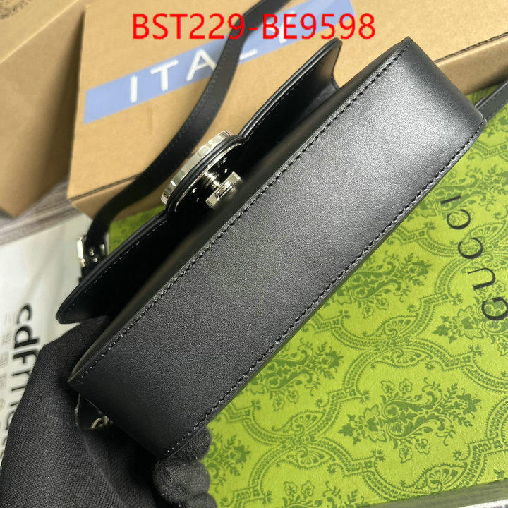 Gucci Bags(TOP)-Crossbody- buy top high quality replica ID: BE9598 $: 229USD,