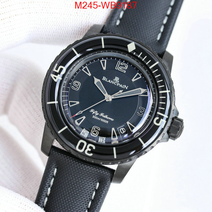 Watch(TOP)-Blancpain luxury cheap ID: WB9187 $: 245USD