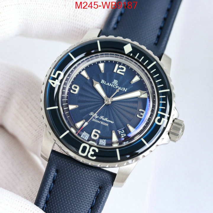 Watch(TOP)-Blancpain luxury cheap ID: WB9187 $: 245USD