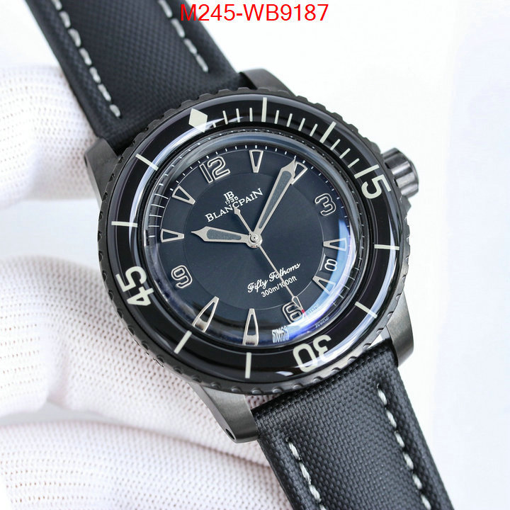 Watch(TOP)-Blancpain luxury cheap ID: WB9187 $: 245USD