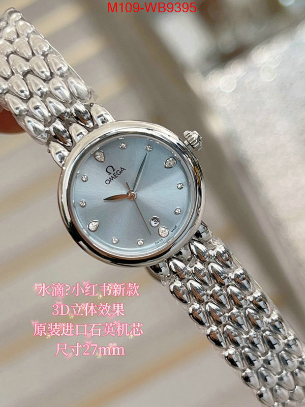 Watch(4A)-Omega what is top quality replica ID: WB9395 $: 109USD