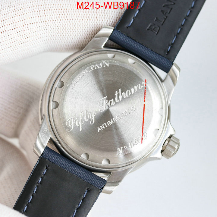 Watch(TOP)-Blancpain luxury cheap ID: WB9187 $: 245USD