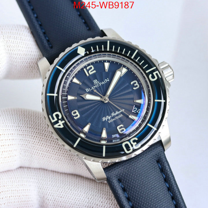 Watch(TOP)-Blancpain luxury cheap ID: WB9187 $: 245USD