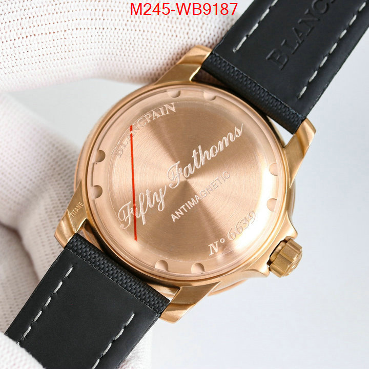 Watch(TOP)-Blancpain luxury cheap ID: WB9187 $: 245USD