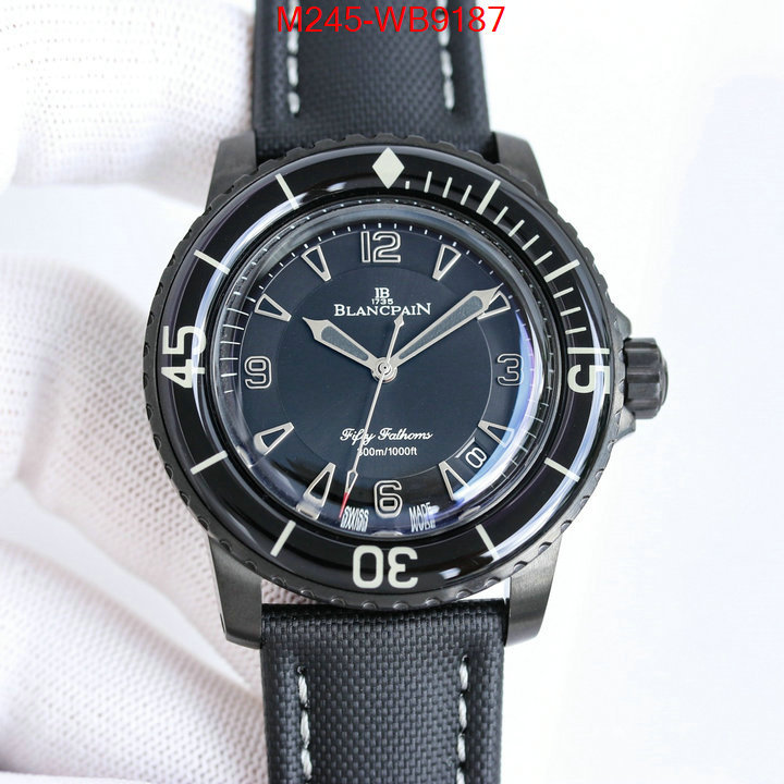 Watch(TOP)-Blancpain luxury cheap ID: WB9187 $: 245USD