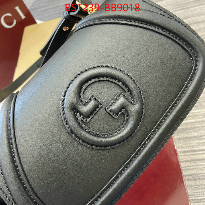 Gucci Bags(TOP)-Crossbody- best fake ID: BB9018 $: 239USD,