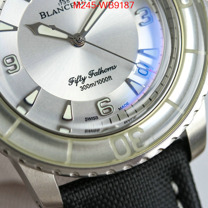 Watch(TOP)-Blancpain luxury cheap ID: WB9187 $: 245USD