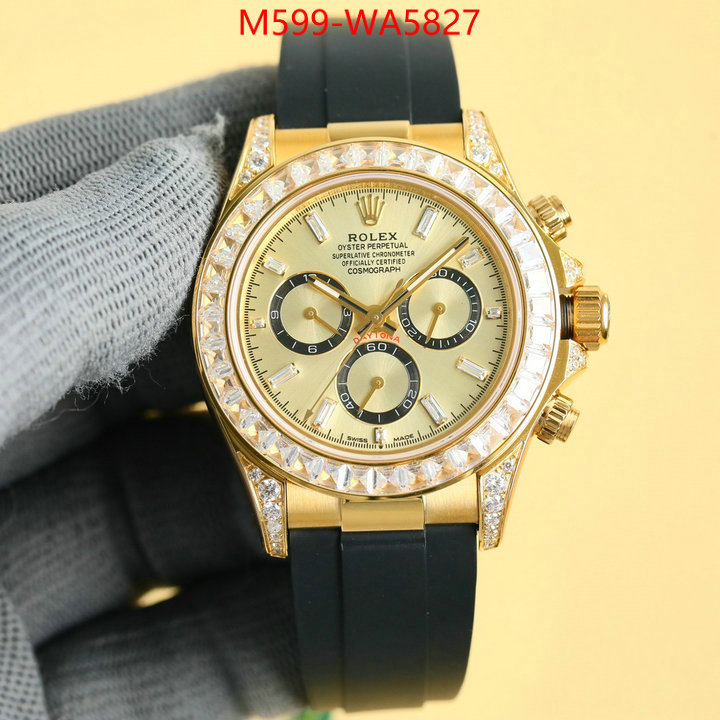 Watch(TOP)-Rolex luxury cheap ID: WA5827 $: 599USD