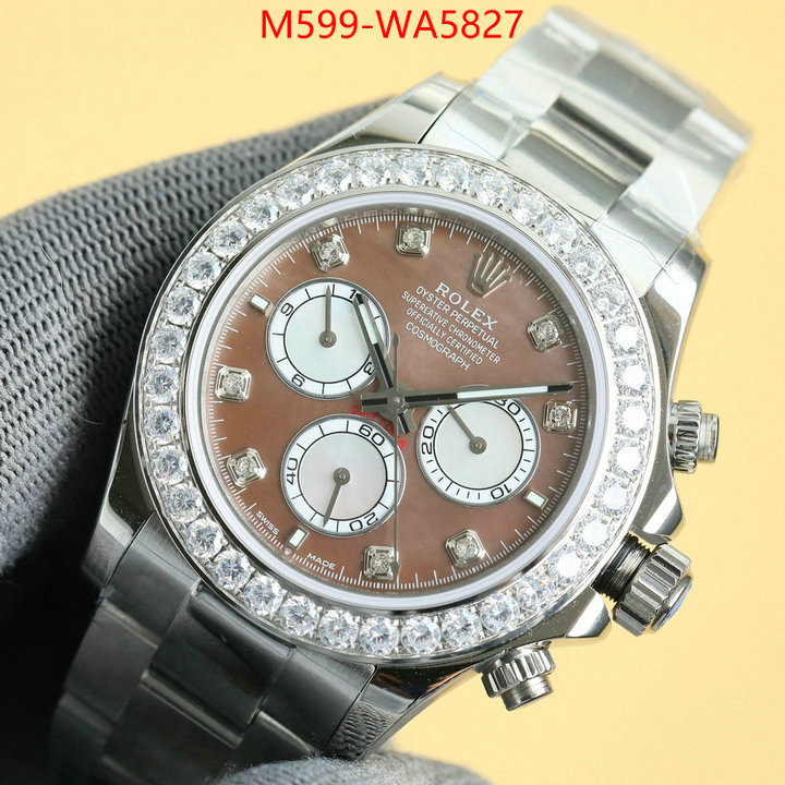 Watch(TOP)-Rolex luxury cheap ID: WA5827 $: 599USD