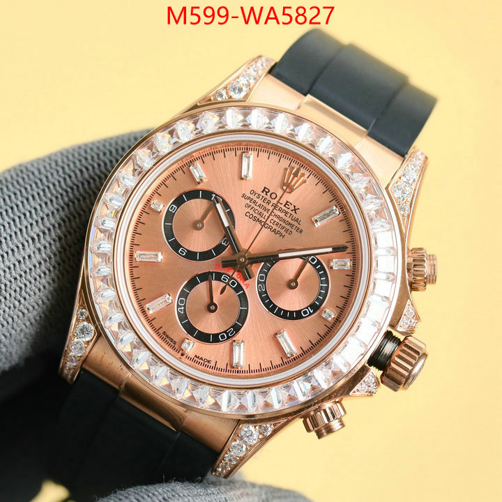 Watch(TOP)-Rolex luxury cheap ID: WA5827 $: 599USD