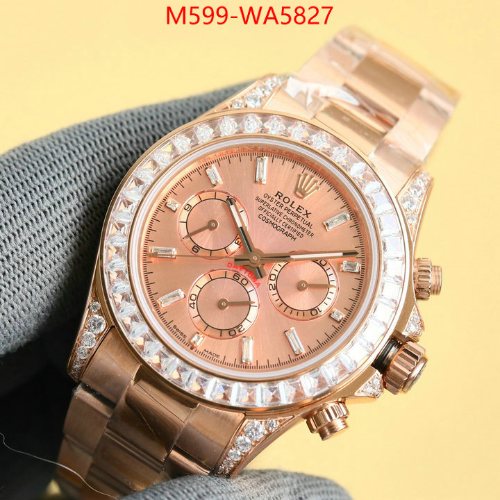 Watch(TOP)-Rolex luxury cheap ID: WA5827 $: 599USD