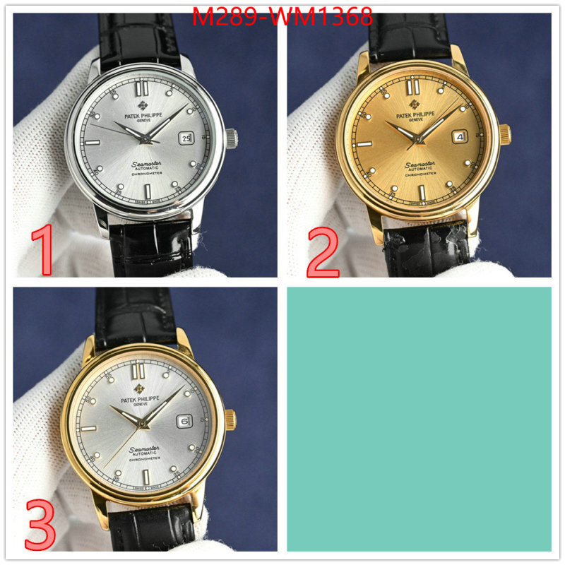 Watch(TOP)-Patek Philippe top brands like ID: WM1368 $: 289USD