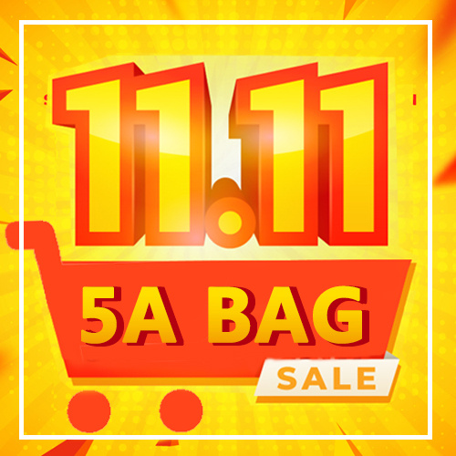 5A BAGS SALE 5A Bags