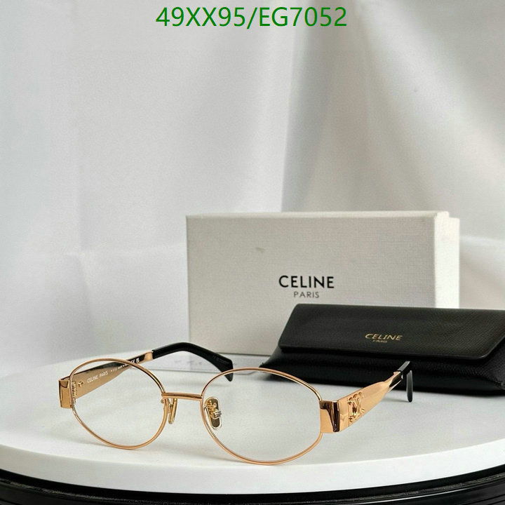 Glasses-Celine Code: EG7052 $: 49USD