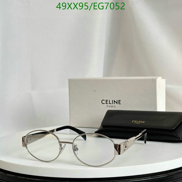 Glasses-Celine Code: EG7052 $: 49USD